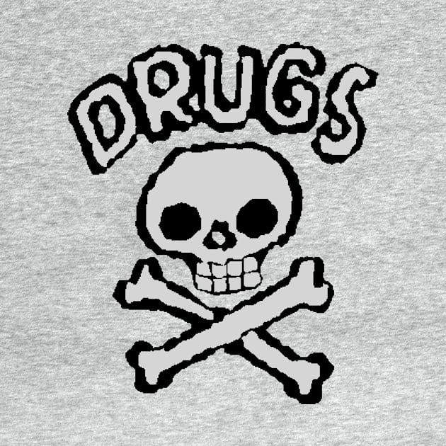 Drugs Kill by Durvin